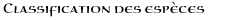 classification des espèces 